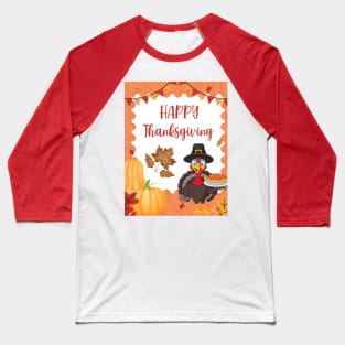 Happy Thanksgiving Turkey Baseball T-Shirt